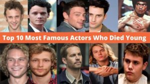 Top 10 Most Famous Actors Who Died Young