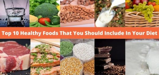 Top 10 Healthy Foods That You Should Include In Your Diet