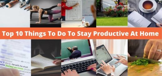 Top 10 Things To Do To Stay Productive At Home