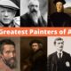 Top 10 Greatest Painters of All Time Top 10 Greatest Painters of All Time: Masterpieces That Define Art History